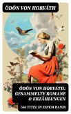 Ödön von Horváth: Gesammelte Romane & Erzählungen (66 Titel in einem Band) (eBook, ePUB)