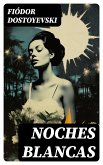 Noches blancas (eBook, ePUB)