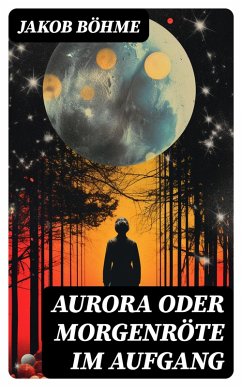 Aurora oder Morgenröte im Aufgang (eBook, ePUB) - Böhme, Jakob