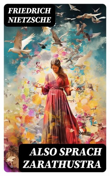 Also sprach Zarathustra (eBook, ePUB) Also sprach Zarathustra (eBook, ePUB)