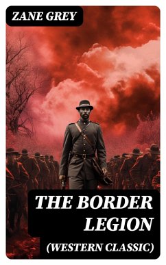 Cover The Border Legion (Western Classic) (eBook, ePUB)