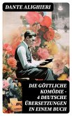 Die Göttliche Komödie - 4 deutsche Übersetzungen in einem Buch (eBook, ePUB)