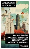 Voyages from Montreal Through the Continent of North America (Vol. 1&2) (eBook, ePUB)