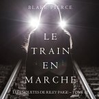 Le Train en Marche (Une Enquête de Riley Paige — Tome 12) (MP3-Download)