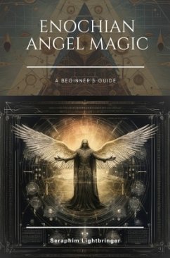 Enochian Angel Magic - Lightbringer, Seraphim
