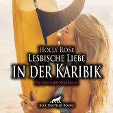 Lesbische Liebe in der Karibik   Erotik Audio Story   Erotisches Hörbuch Audio CD