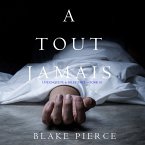 A Tout Jamais (Une enquête de Riley Paige — Tome 10) (MP3-Download)