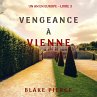 Vengeance à Vienne (Un an en Europe... - Bild 1