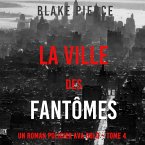 La Ville des Fantômes (Un roman policier Ava Gold – Tome 4) (MP3-Download)