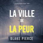 La Ville de la Peur (Un roman policier Ava Gold – Tome 2) (MP3-Download)