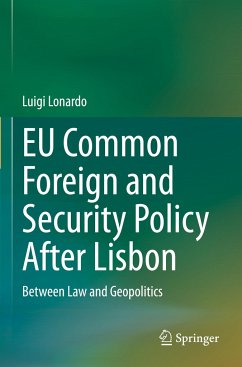 EU Common Foreign and Security Policy After Lisbon - Lonardo, Luigi