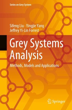 Grey Systems Analysis - Liu, Sifeng;Yang, Yingjie;Forrest, Jeffrey Yi-Lin