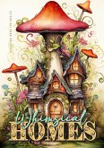 Whimsical Homes Coloring Book for Adults