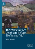 The Politics of Art, Death and Refuge