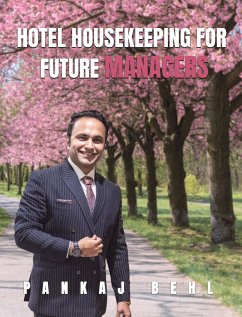 Hotel Housekeeping for Future Managers (eBook, ePUB) - Behl, Pankaj