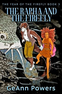 The Rapha And The Firefly (eBook, ePUB) - Powers, Geann