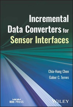 Incremental Data Converters for Sensor Interfaces (eBook, ePUB) - Chen, Chia-Hung; Temes, Gabor C.