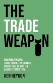The Trade Weapon (eBook, ePUB)