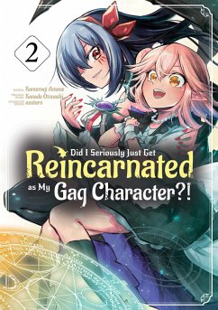 Cover Did I Seriously Just Get Reincarnated as My Gag Character?! (Manga) Volume 2 (eBook, ePUB)