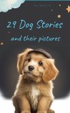 29 Dog Stories And Their Pictures (eBook, ePUB)