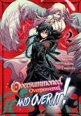 Oversummoned, Overpowered, and Over It! (Manga) Volume 2 (eBook, ePUB)