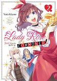 Lady Rose Just Wants to Be a Commoner! Volume 2 (eBook, ePUB)