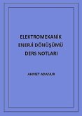 Elektromekanik Enerji Dönüsümü Ders Notlari (eBook, ePUB)