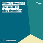 The Smell Of Blue Electricity