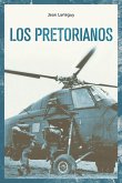 Los pretorianos (eBook, ePUB) Los pretorianos (eBook, ePUB)