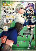 Reborn to Master the Blade: From Hero-King to Extraordinary Squire ¿ (Manga) Volume 4 (eBook, ePUB)