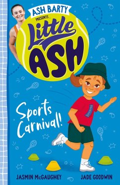 Little Ash Sports Carnival! (eBook, ePUB) - Barty, Ash; McGaughey, Jasmin