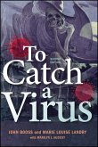 To Catch A Virus (eBook, ePUB)