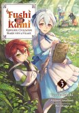 Fushi no Kami: Rebuilding Civilization Starts With a Village (Manga) Volume 3 (eBook, ePUB)
