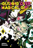 Gushing over Magical Girls: Volume 6 (eBook, ePUB)