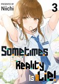 Sometimes Even Reality Is a Lie! Volume 3 (eBook, ePUB) Sometimes Even Reality Is a Lie! Volume 3 (eBook, ePUB)