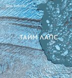 Overview Timelapse: How We Change the Earth (eBook, ePUB)