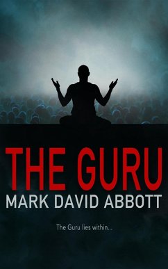 The Guru: John Hayes #7 (A John Hayes Thriller, #7) (eBook, ePUB) - Abbott, Mark David