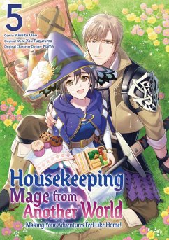 Housekeeping Mage from Another World: Making Your Adventures Feel Like Home! (Manga) Vol 5 (eBook, ePUB) - Fuguruma, You
