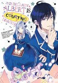 Young Lady Albert Is Courting Disaster (Manga) Volume 3 (eBook, ePUB)