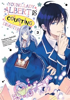 Young Lady Albert Is Courting Disaster (Manga) Volume 3 (eBook, ePUB) - Saki