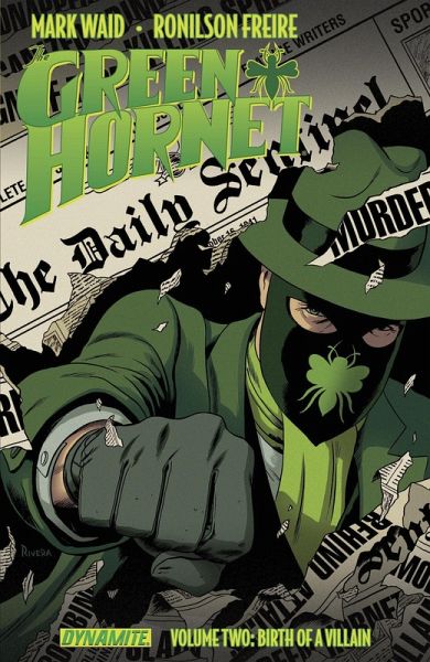 Mark Waid's Green Hornet Vol. 2: Birth Of A Villain (eBook, PDF)