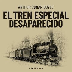 El tren especial desaparecido (MP3-Download) - Doyle, Arthur Conan