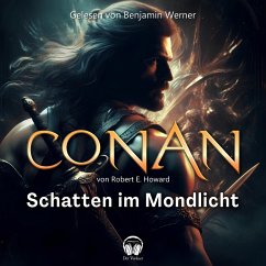 Conan, Folge 8: Schatten im Mondlicht (MP3-Download) - Howard, Robert E.
