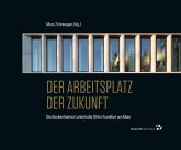 Der Arbeitsplatz der Zukunft (eBook, ePUB) Der Arbeitsplatz der Zukunft (eBook, ePUB)