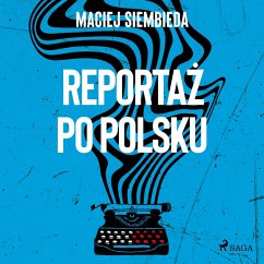 Reportaż po polsku (MP3-Download) - Siembieda, Maciej