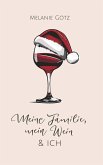 Meine Familie, mein Wein & ich (eBook, ePUB)