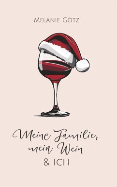 Cover Meine Familie, mein Wein & ich (eBook, ePUB)