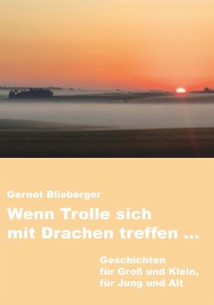 Wenn Trolle sich mit Drachen treffen ... (eBook, ePUB) Cover Wenn Trolle sich mit Drachen treffen ... (eBook, ePUB)