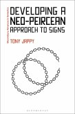 Developing a Neo-Peircean Approach to Signs (eBook, PDF)
