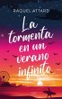 La tormenta en un verano infinito... - Bild 1